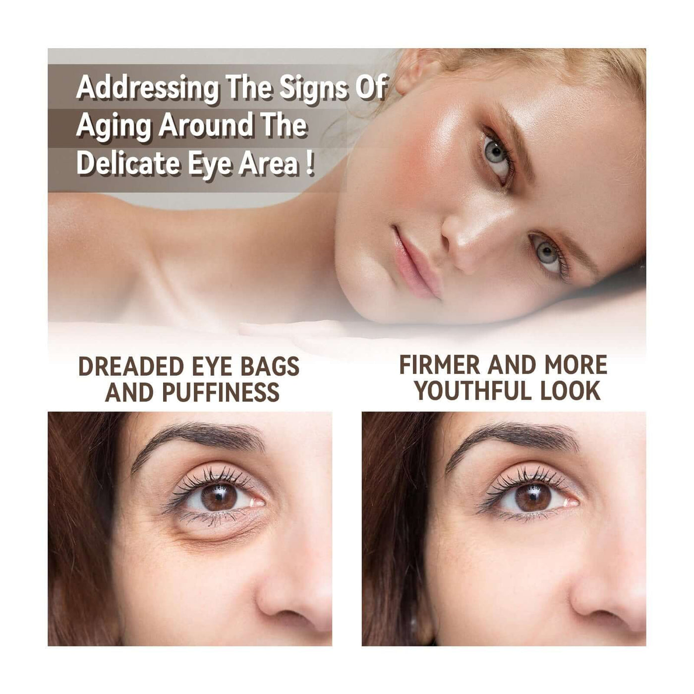 Collage showing effects of eye skincare product, with before-and-after images of eye bags treatment for a firmer, youthful look.